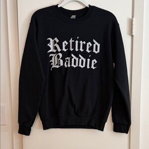 Black 'Retired Baddie' Sweatshirt
